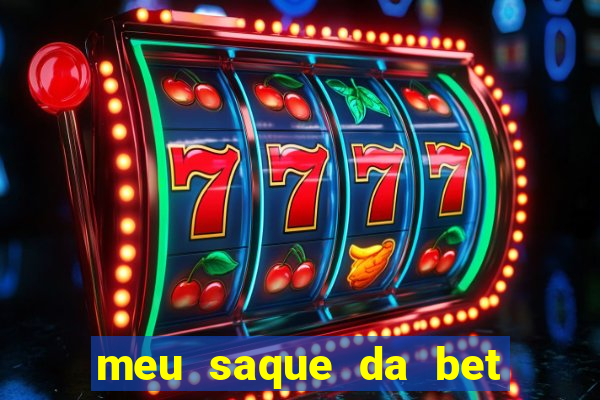 meu saque da bet nao caiu